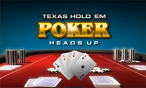 Texas Hold'Em Poker Heads Up